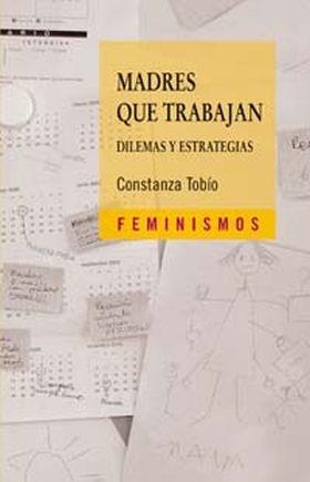 Madres que trabajan "Dilemas y estrategias"