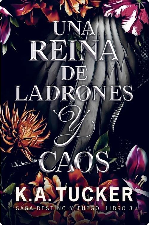Una reina de ladrones y caos "(Saga Destino y Fuego - Libro 3)". 