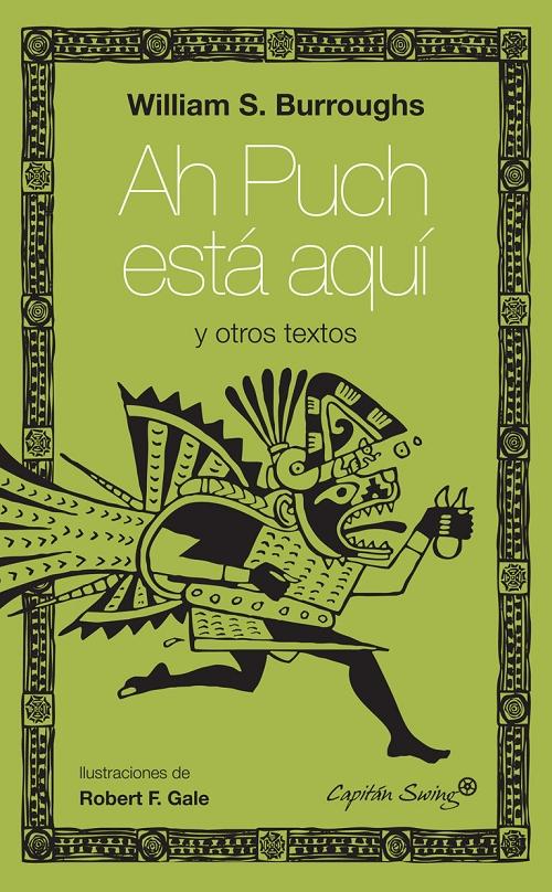Ah Puch está aquí "Y otros textos"