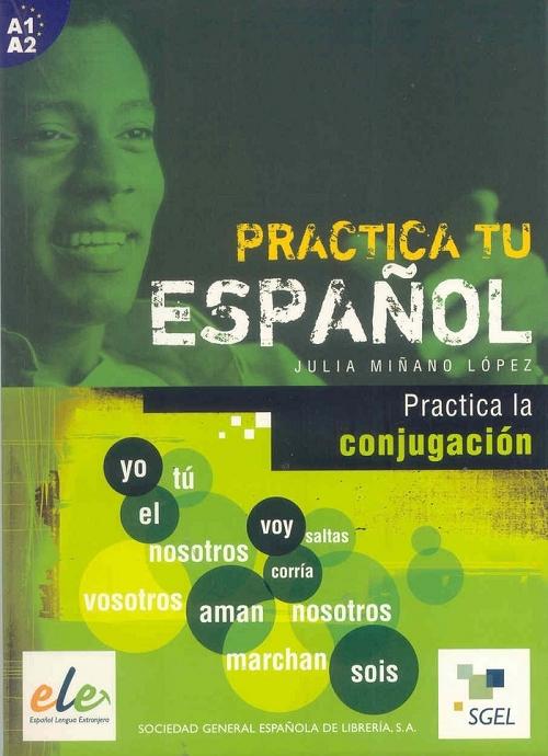 La conjugación "Practica de tu español. A1"