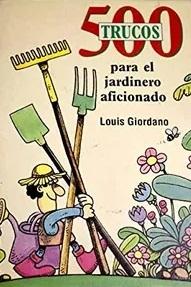 500 trucos para el jardinero aficionado