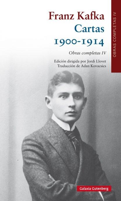Cartas - I: 1900-1914 "Obras completas - IV (Franz Kafka)"