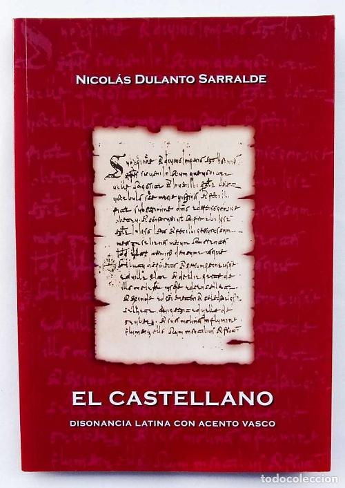 El Castellano "Disonancia latina con acento vasco"