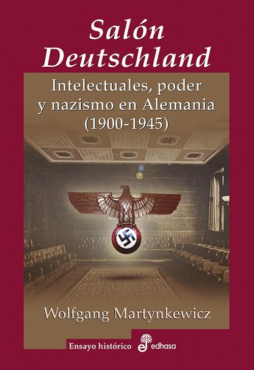 Salón Deutschland "Intelectuales, poder y nazismo en Alemania (1900-1945)"