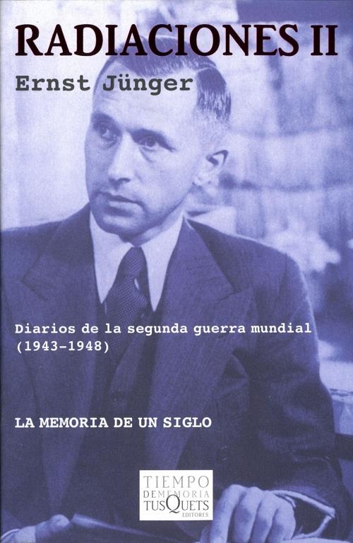Radiaciones - II "Diarios de la Segunda Guerra Mundial (1943-1948)"