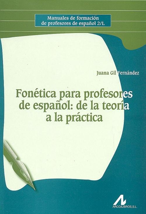 Fonética para profesores de español: de la teoría a la práctica