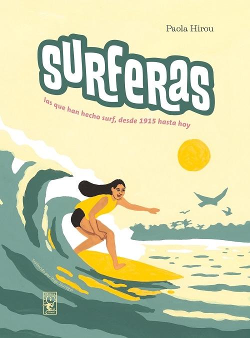 Surferas "Las que han hecho surf, desde 1915 hasta hoy"