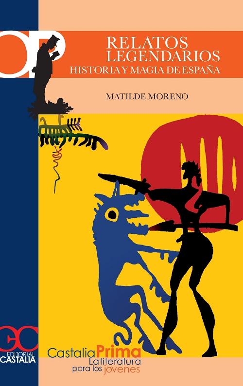 Relatos legendarios "Historia y magia de España".