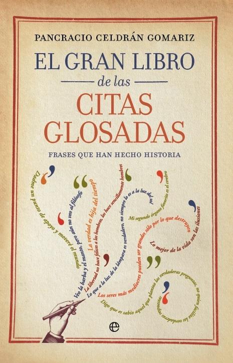 El gran libro de las citas glosadas "Frases que han hecho historia"