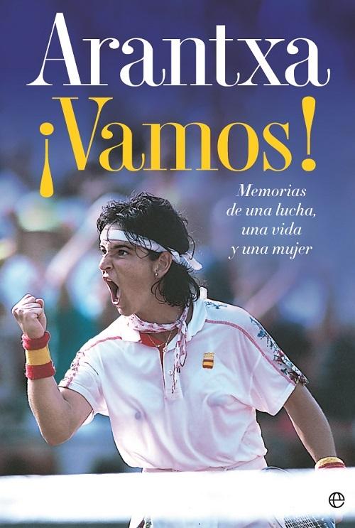¡Vamos! "Memorias de una luchadora, una vida y una mujer"