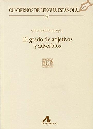 El grado de adjetivos y adverbios