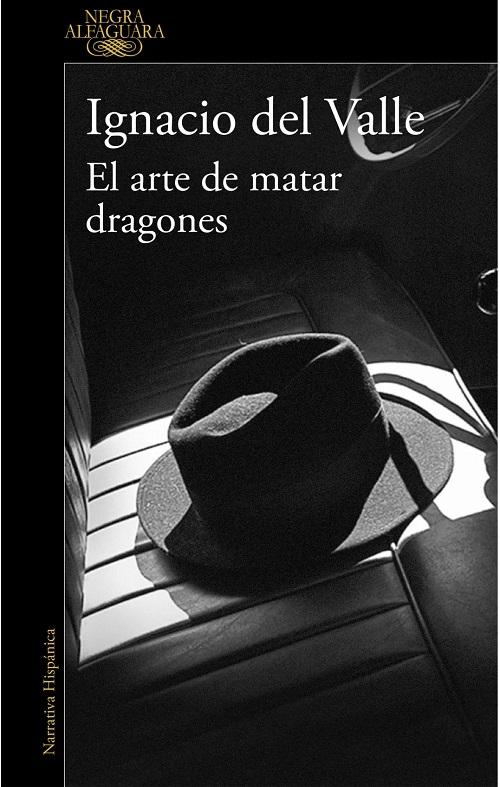 El arte de matar dragones "(Capitán Arturo Andrade - 1)".