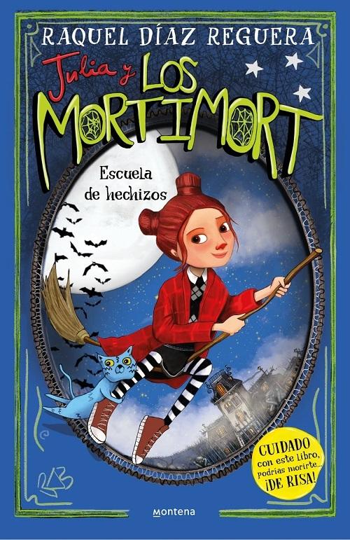 Escuela de hechizos "(Julia y los Mortimort - 3)"