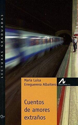 Cuentos de amores extraños "(Nivel 3)"