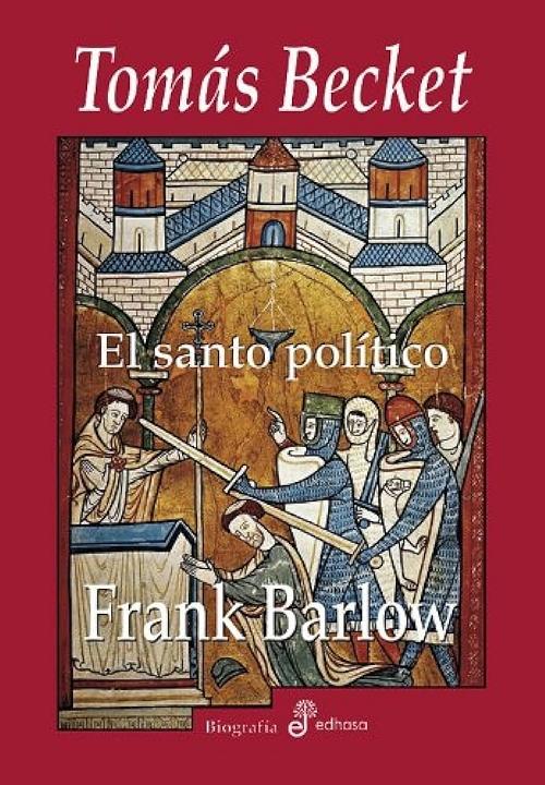 Tomás Becket "El santo político"