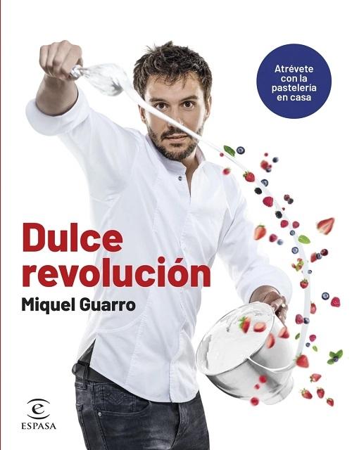 Dulce revolución "Atrévete con la pastelería en casa"