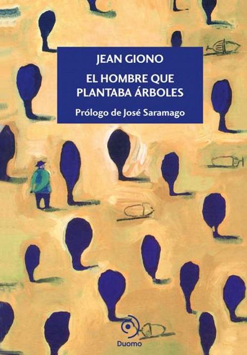 El hombre que plantaba árboles.