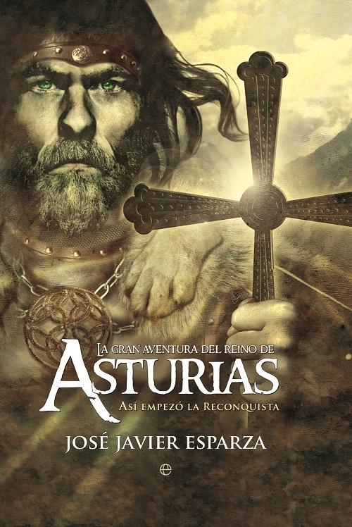 La gran aventura del Reino de Asturias "Así empezó la reconquista"