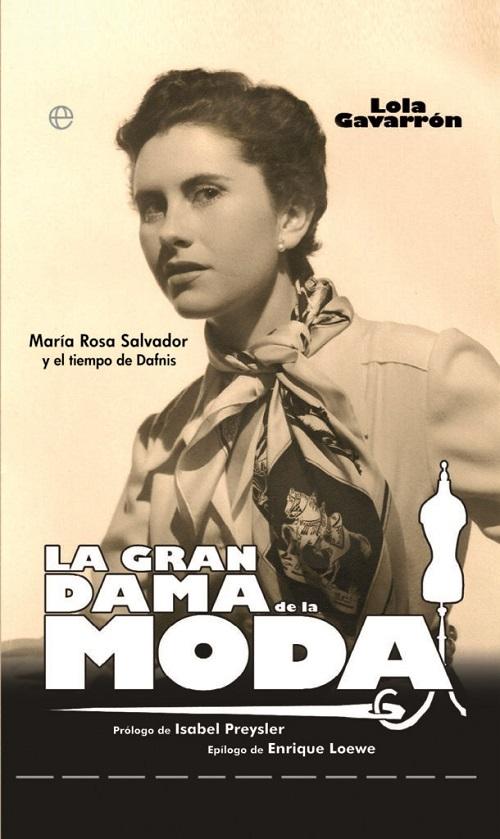 La gran dama de la moda "María Rosa Salvador y el tiempo de Dafnis"