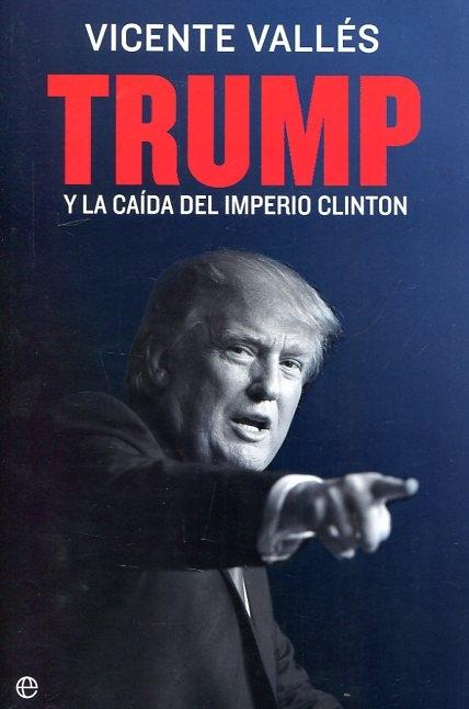 Trump y la caída del imperio Clinton