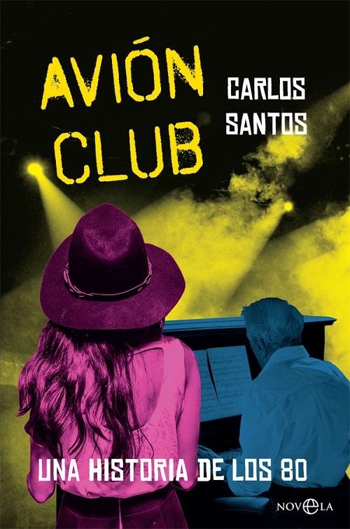 Avión Club "Una novela de los 80"
