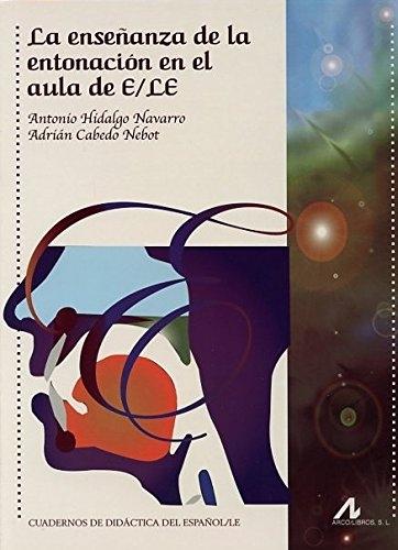 La enseñanza de la entonación en el aula de E/LE
