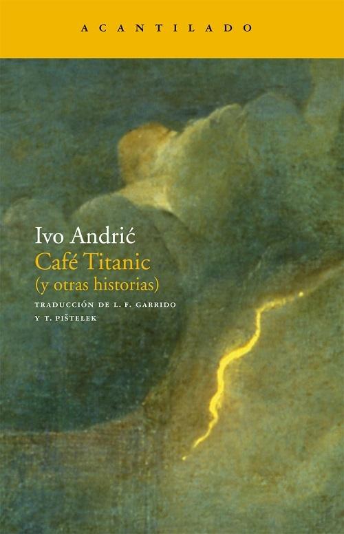 Café Titanic (y otras historias)