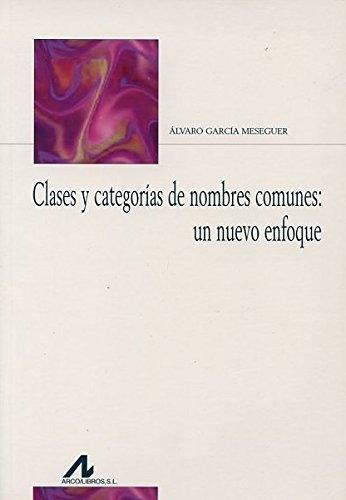 Clases y categorías de nombres comunes "Un nuevo enfoque"