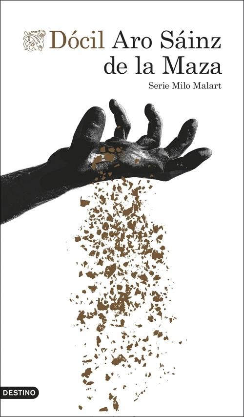 Dócil "(Serie Milo Malart - 3)"