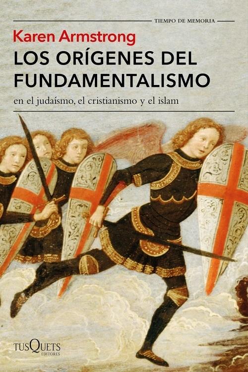 Los orígenes del fundamentalismo "En el judaísmo, el cristianismo y el islam"