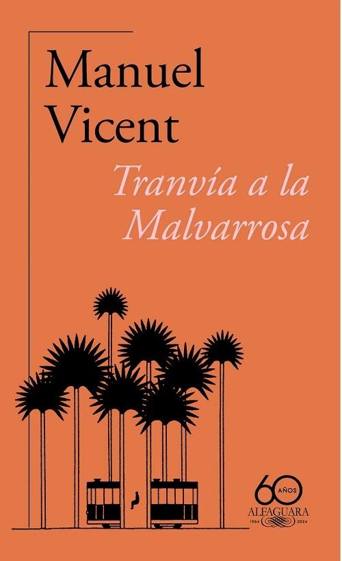 Tranvía a la Malvarrosa "(60 años)"