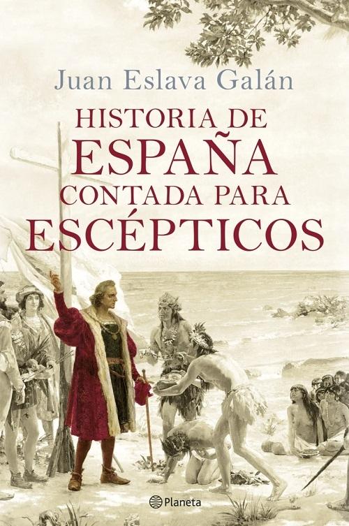 Historia de España contada para escépticos.