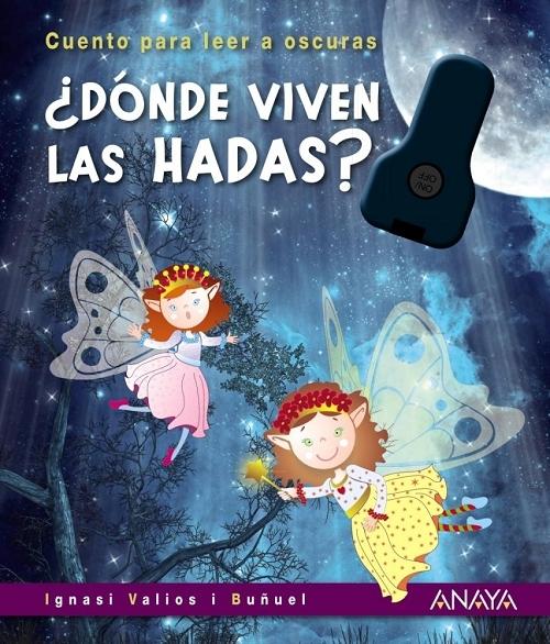 ¿Dónde viven las hadas? "(Cuento para leer a oscuras)"