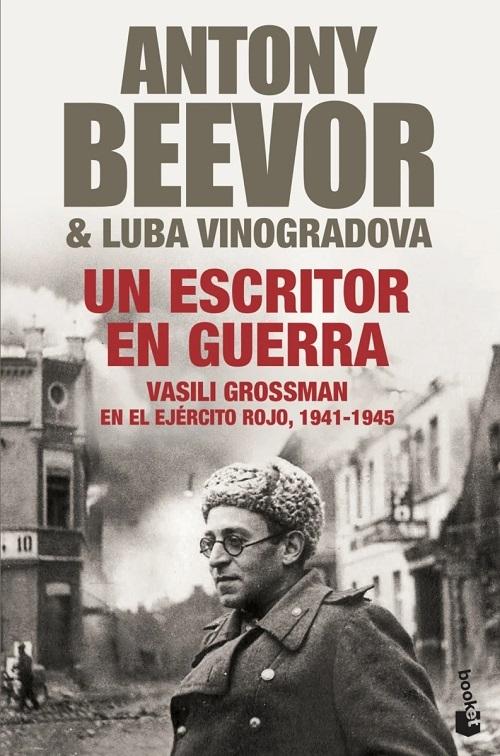 Un escritor en guerra "Vasili Grossman en el Ejército Rojo, 1941-1945"