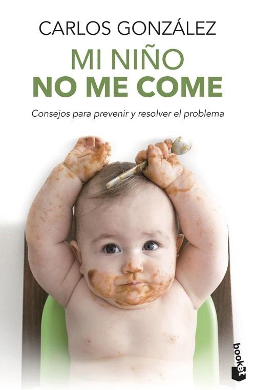 Mi niño no me come "Consejos para prevenir y resolver el problema"