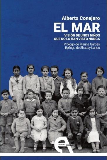 El mar "Visión de unos niños que no lo han visto nunca"
