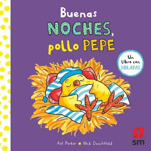 Buenas noches, pollo Pepe "(Un libro con solapas)"