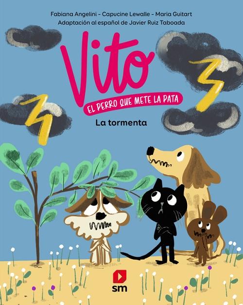 La gran tormenta "(Vito, el perro que mete la pata - 5)"