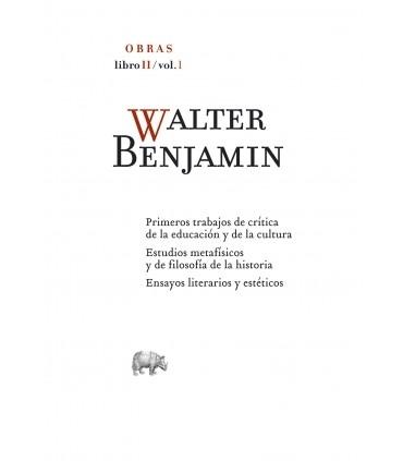 Obras - Libro II / vol. 1 "Primeros trabajos de crítica de la educación y de la cultura / Estudios metafísicos y de filosofía..."