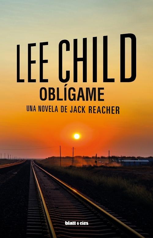 Oblígame "(Una novela de Jack Reacher - 20)"