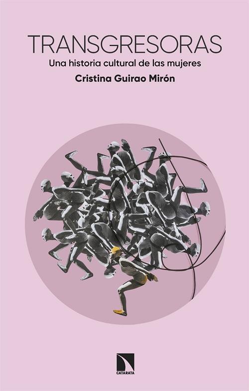 Transgresoras "Una historia cultural de las mujeres"