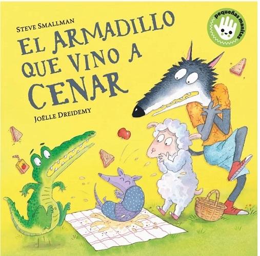 El armadillo que vino a cenar "(La ovejita que vino a cenar. Libro de cartón)"