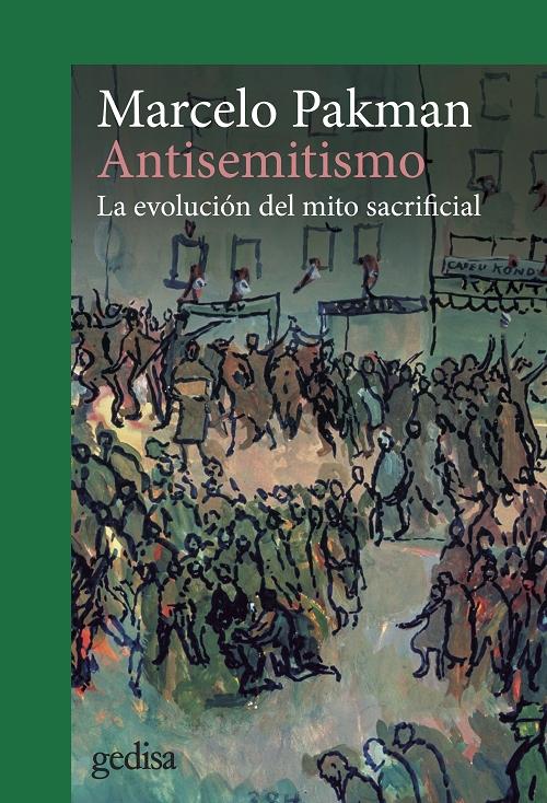 Antisemitismo "La evolución del mito sacrificial"