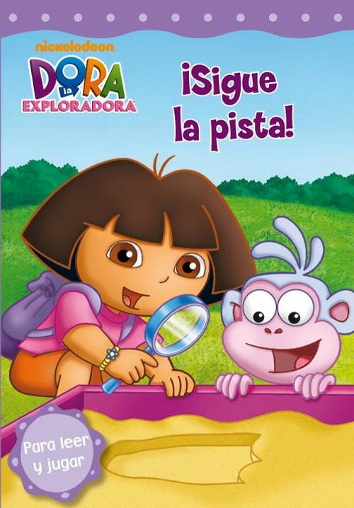 ¡Sigue la pista! "(Dora la exploradora) Para leer y jugar"