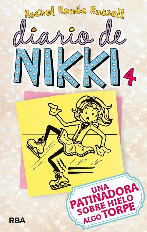 Una patinadora sobre hielo algo torpe "(Diario de Nikki - 4)". 