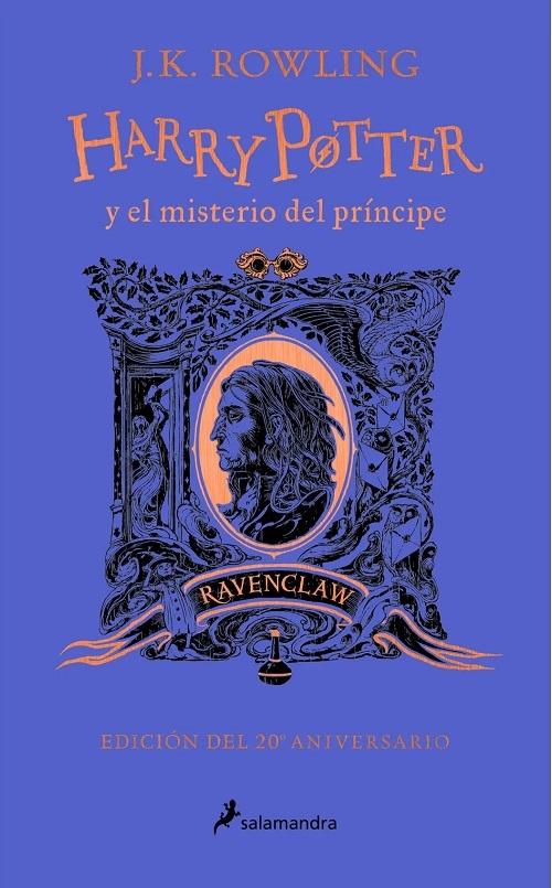 Harry Potter y el misterio del príncipe: Ravenclaw (Harry Potter - 6) "Ingenio - Estudio - Sabiduría (Edición del 20 Aniversario)"