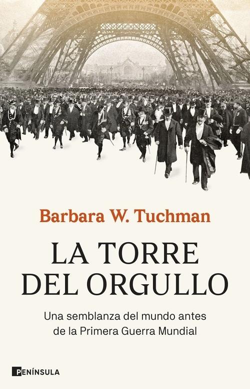 La torre del orgullo "Una semblanza del mundo antes de la Primera Guerra Mundial"