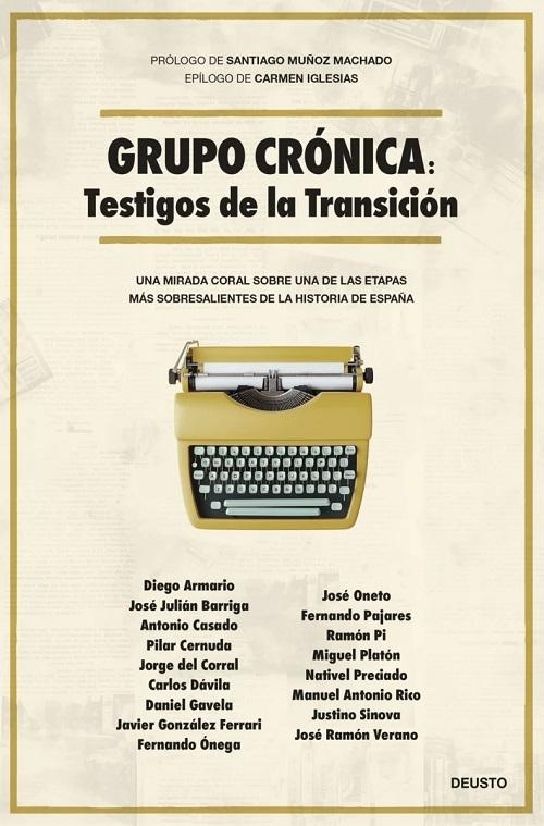 Grupo Crónica: Testigos de la Transición "Una mirada coral sobre una de las etapas más sobresalientes de la historia de España"
