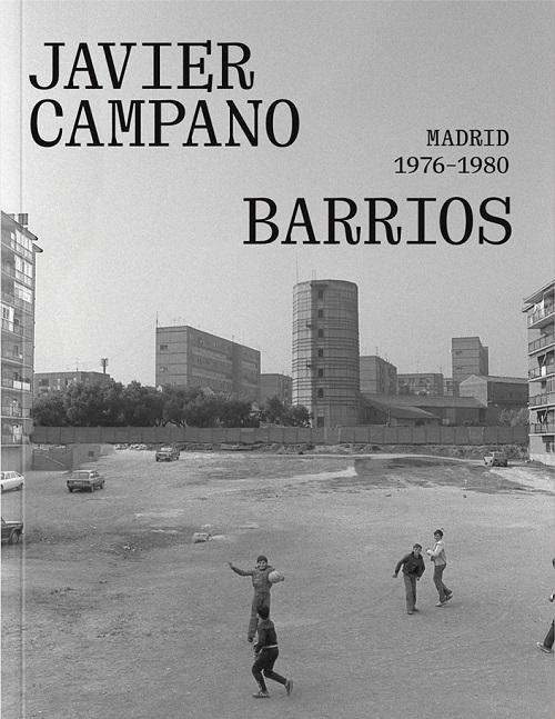 Barrios "Madrid 1976-1980"