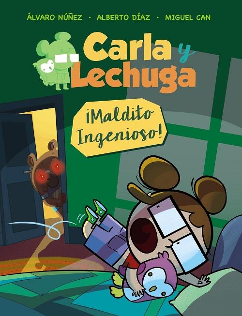 ¡Maldito ingenioso! "(Carla y Lechuga - 1)"